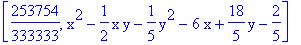 [253754/333333, x^2-1/2*x*y-1/5*y^2-6*x+18/5*y-2/5]